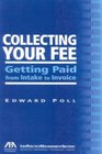 Collecting Your Fee  Getting Paid from Intake to Invoice