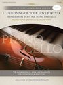 I Could Sing of Your Love Forever Volume 4 Instrumental Duets for Piano and Cello