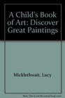 A Child's Book of Art Discover Great Paintings