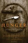 Hunger: An Unnatural History