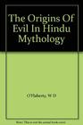 The origins of evil in Hindu mythology