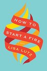 How to Start a Fire