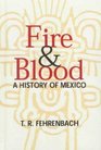 Fire  Blood A History of Mexico