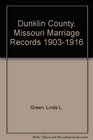 Dunklin County Missouri Marriage Records 19031916