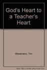 God's Heart to a Teacher's Heart