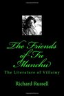 The Friends of Fu Manchu Th Literature of Villainy