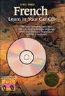 French Learn in Your Car Cd  Level 3
