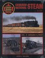 Canadian National Steam In Color Volume 2 Ontario  West