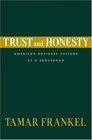 Trust and Honesty America's Business Culture at a Crossroad