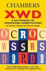 Chambers XWD A Dictionary of Crossword Abbreviations