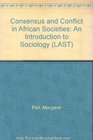 Consensus and Conflict in African Societies An Introduction to Sociology