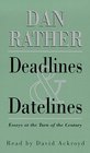 Deadlines  Datelines