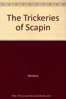 The Trickeries of Scapin