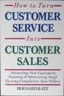 How to Turn Customer Service into Customer Sales