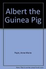 Albert the Guinea Pig