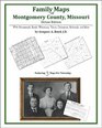Family Maps of Montgomery County Missouri Deluxe Edition