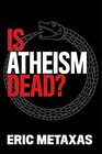 Is Atheism Dead