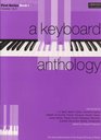 A Keyboard Anthology First Series Grades 1 2 Bk 1