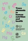 Trace Elements in Human Nutrition and Health