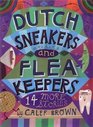 Dutch Sneakers and Flea Keepers 14 More Stories