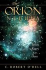 The Orion Nebula  Where Stars Are Born