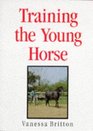 Training the Young Horse