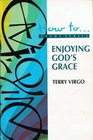 How to Study Series Enjoying God's Grace