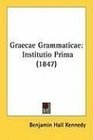 Graecae Grammaticae Institutio Prima