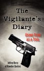 The Vigilante's Diary Using Fear as a Tool