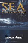 SEA - A Stranded Novel (Volume 2)