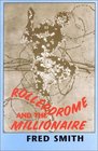 Rollerdrome and the Millionaire Poems