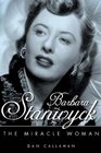 Barbara Stanwyck The Miracle Woman