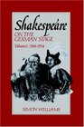 Shakespeare on the German Stage Volume 1 15861914