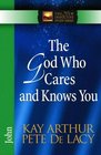 The God Who Cares and Knows You: John (The New Inductive Study Series)