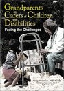 Grandparents as Carers of Children with Disabilities Facing the Challenges