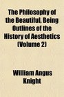 The Philosophy of the Beautiful Being Outlines of the History of Aesthetics