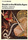 Death in the Middle Ages Mortality Judgment and Remembrance