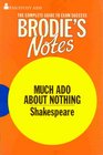 Brodie's Notes on William Shakespeare's Much Ado About Nothing
