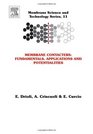 Membrane Contactors Fundamentals Applications and Potentialities Volume 11