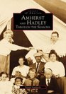 Amherst And Hadley, MA Vol. 2: Through The Seasons (Images of America)