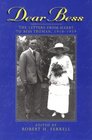 Dear Bess The Letters from Harry to Bess Truman 19101959