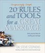 20 Surprisingly Simple Rules and Tools for a Great Marriage