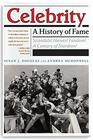 Celebrity A History of Fame