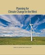 Planning for Climate Change in the West