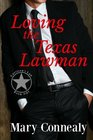 Loving the Texas Lawman A Texas Lawman Romantic Suspense