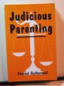 Judicious Parenting