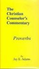 Proverbs (Christian Counselor's Commentary)