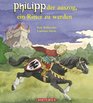 Philipp der auszog ein Ritter zu werden