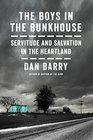 The Boys in the Bunkhouse Servitude and Salvation in the Heartland