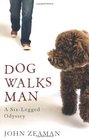 Dog Walks Man John Zeaman